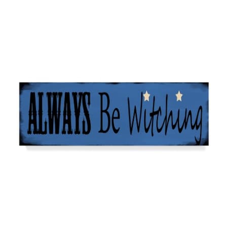 Valarie Wade 'Always Be Witching' Canvas Art,6x19